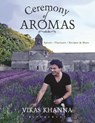 Ceremony of Aromas - Vikas Khanna - 9789356408739