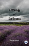 Anthology of Sentiments - Avantika Chandra - 9789356481688