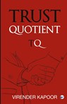 Trust Quotient - Virender Kapoor - 9789356488663