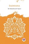 Sadhana - Rabindranath Tagore - 9789356567337