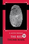 The Red Thumb Mark - R. Austin Freeman - 9789356569607