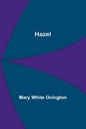 Hazel - Mary White Ovington - 9789356572119