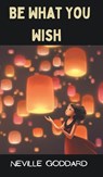 Be What You Wish - GODDARD,  Neville - 9789356615045