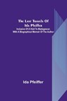 The last travels of Ida Pfeiffer - Ida Pfeiffer - 9789356703483