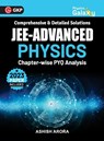 Physics Galaxy 2024 : JEE Advanced - Physics - Chapter wise PYQ Analysis - Ashish Arora - 9789356813472