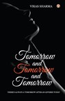 Tomorrow and Tomorrow and Tomorrow - Vikas Sharma - 9789356842588