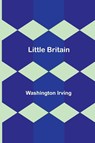 Little Britain - Washington Irving - 9789356890510