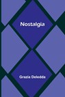 Nostalgia - Grazia Deledda - 9789356906105