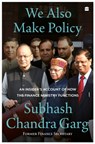 We Also Make Policy - Subhash Chandra Garg - 9789356994713