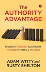 The Authority Advantage - Adam Witty ; Rusty Shelton - 9789357029896