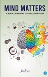 Mind Mattersa Book on Mental Status Examination - Indira - 9789357044578