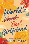 World's Best Girlfriend - Durjoy Datta - 9789357082181