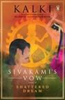 Sivakami's Vow 4: Shattered Dream - Kalki - 9789357082891