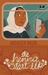 The Henna Start-up | A romance about a young tech girl with big ambitions set in Bangalore - Andaleeb Wajid - 9789357083119
