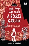 The Boy Who Built a Secret Garden - Lavanya Karthik - 9789357083676