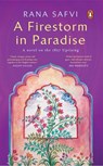 A Firestorm in Paradise - Rana Safvi - 9789357083713