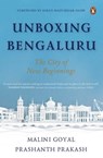 Unboxing Bengaluru - Malini Goyal ; Prashanth Prakash - 9789357084291