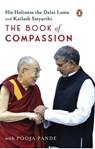 The Book of Compassion - His Holiness the Dalai Lama ; Kailash Satyarthi ; Pooja Pande - 9789357087773