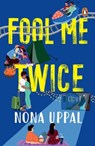 Fool Me Twice - Nona Uppal - 9789357088275