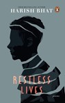 Restless Lives - Harish Bhat - 9789357089043