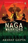 The Naga Warriors 1 - Akshat Gupta - 9789357089364