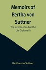 Memoirs of Bertha von Suttner - Bertha Von Suttner - 9789357096478