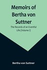 Memoirs of Bertha von Suttner - Bertha Von Suttner - 9789357096485