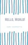 Hello, World! - Jory Wernette - 9789357210904