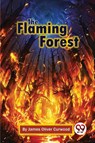 The Flaming Forest - James Oliver Curwood - 9789357274142