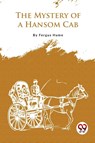 The Mystery of a Hansom CAB - Fergus Hume - 9789357274715