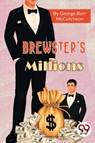 Brewster's Millions - George Barr Mccutcheon - 9789357277976
