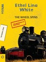 The Wheel Spins - Ethel Lina White - 9789357310338