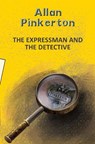The Expressman and the Detective - Allan Pinkerton - 9789357310451