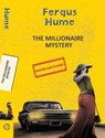 The Millionaire Mystery - Fergus Hume - 9789357311571