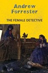 The Female Detective - Andrew Forrester - 9789357312110