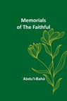 Memorials of the Faithful - `Abdu'l-Bahá - 9789357389693