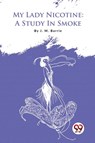 My Lady Nicotine - J. M. Barrie - 9789357480499