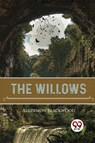 The Willows - Algernon Blackwood - 9789357482431