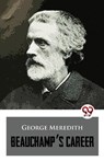 Beauchamp's Career - George Meredith - 9789357483872