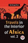 Travels in the Interior of Africa - Mungo Park - 9789357489492