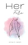 Her Fire - Anna C. Hersh - 9789357611565