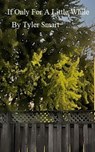 If Only for a Little While - Tyler Smart - 9789357615167
