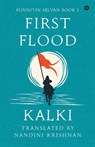 Ponniyin Selvan - Book 1 - First Flood - Kalki Ramaswamy Krishnamurthy - 9789357762823