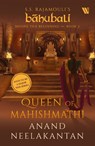 Queen of Mahishmathi (Bahubali - Anand Neelakantan - 9789357766470