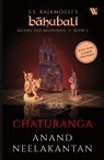 Chaturanga (Bahubali - Anand Neelakantan - 9789357766494