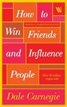 How to Win Friends and Influence People - Dale Carnegie - 9789357768351