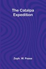 The Catalpa Expedition - Zeph. W. Pease - 9789357915861