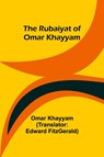 The Rubaiyat of Omar Khayyam - Omar Khayyam - 9789357937511