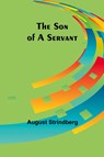 The Son of a Servant - August Strindberg - 9789357965422