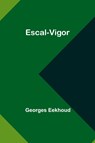 Love of Life, and Other Stories - Georges Eekhoud - 9789357971331